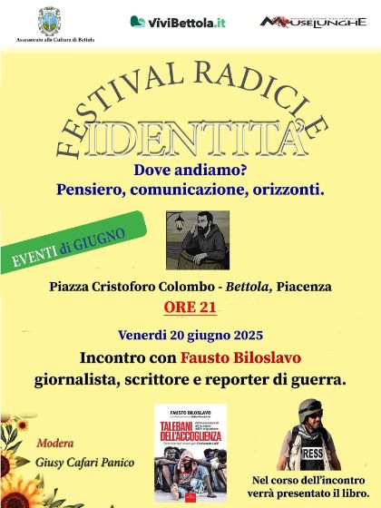Festival Radici e Identità - Dove andiamo? Pensiero, comunicazione, orizzonti Festival Radici e Identità - Dove andiamo? Pensiero, comunicazione, orizzonti
