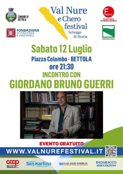 VAL NURE E CHERO FESTIVAL - SCHEGGE DI STORIA - INCONTRO CON GIORDANO BRUNO GUERRI